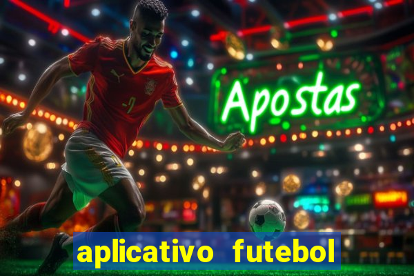 aplicativo futebol caminho da sorte